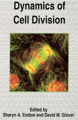 Endow, Sharyn A.  - Dynamics of Cell Division, ebook