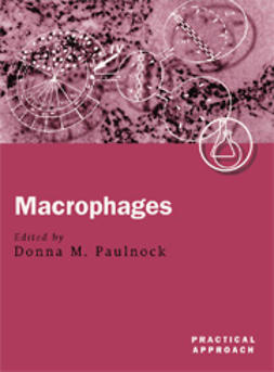 Paulnock, Donna M.  - Macrophages: A Practical Approach, ebook