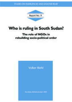 Riehl, Volker - Who is ruling in South Sudan?, e-bok