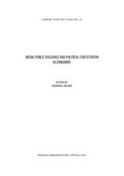 Melber, Henning - Media, Public Discourse and Political Contestation in Zimbabwe, e-bok