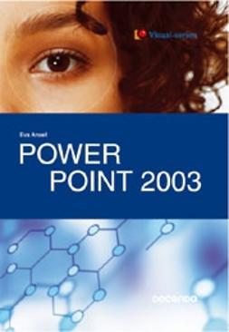 Ansell, Eva - PowerPoint 2003 - Visual, e-kirja
