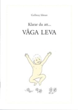 Idman, Gullmay - Våga leva, e-kirja