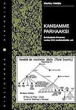 Mattila, Markku - Kansamme parhaaksi, ebook