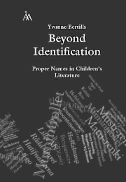 Bertills, Yvonne - Beyond identification, ebook