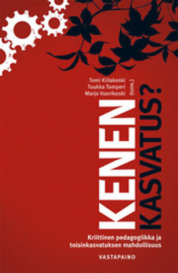 Kiilakoski, Tomi - Kenen kasvatus?, ebook