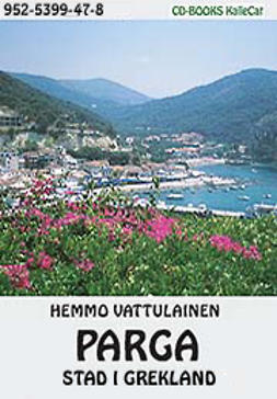 Vattulainen, Hemmo - Parga - stad i Grekland, ebook