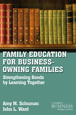 Schuman, Amy M. - Family Education for Business-Owning Families, ebook
