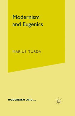 Turda, Marius - Modernism and Eugenics, e-kirja