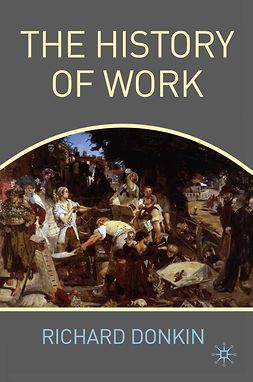 Donkin, Richard - The History of Work, ebook