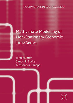 Burke, Simon P. - Multivariate Modelling of Non-Stationary Economic Time Series, ebook