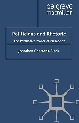 Charteris-Black, Jonathan - Politicians and Rhetoric, ebook