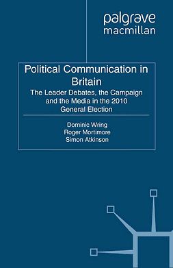 Atkinson, Simon - Political Communication in Britain, e-bok