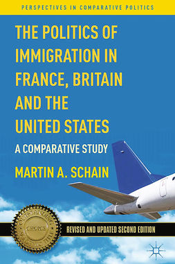 Schain, Martin A. - The Politics of Immigration in France, Britain, and the United States, ebook