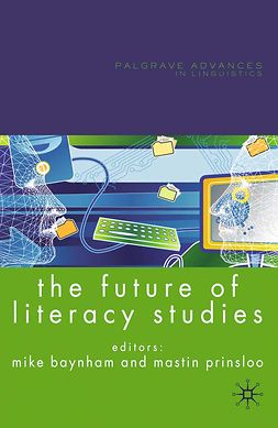 Baynham, Mike - The Future of Literacy Studies, ebook