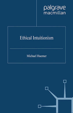 Huemer, Michael - Ethical Intuitionism, ebook
