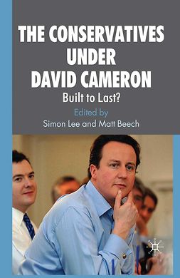 Beech, Matt - The Conservatives under David Cameron, e-bok