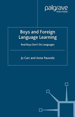Carr, Jo - Boys and foreign language learning: Real boys don’t do languages, ebook