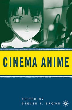 Brown, Steven T. - Cinema Anime, e-bok