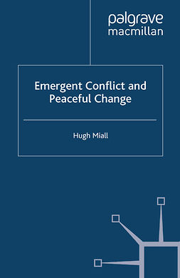 Miall, Hugh - Emergent Conflict and Peaceful Change, e-bok