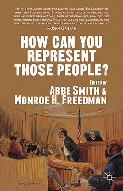 Freedman, Monroe H. - How Can You Represent Those People?, ebook