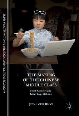 Rocca, Jean-Louis - The Making of the Chinese Middle Class, e-kirja