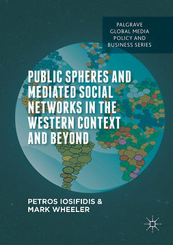 Iosifidis, Petros - Public Spheres and Mediated Social Networks in the Western Context and Beyond, ebook