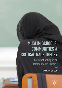 Breen, Damian - Muslim Schools, Communities and Critical Race Theory, ebook