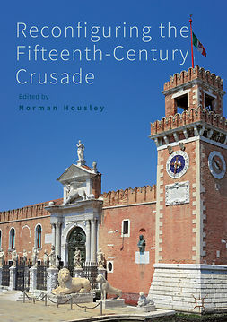 Housley, Norman - Reconfiguring the Fifteenth-Century Crusade, ebook