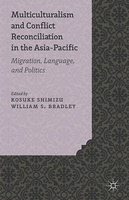 Bradley, William S. - Multiculturalism and Conflict Reconciliation in the Asia-Pacific, e-bok