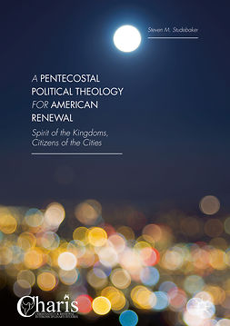 Studebaker, Steven M. - A Pentecostal Political Theology for American Renewal, ebook