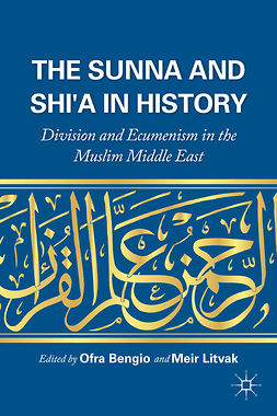 Bengio, Ofra - The Sunna and Shi’a in History, e-kirja