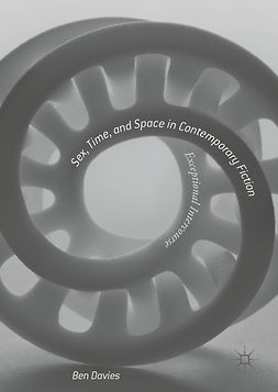 Davies, Ben - Sex, Time, and Space in Contemporary Fiction, ebook