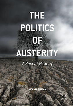 Burton, Michael - The Politics of Austerity, ebook