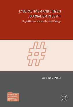 Radsch, Courtney C. - Cyberactivism and Citizen Journalism in Egypt, ebook