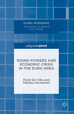 Vermeiren, Mattias - Rising Powers and Economic Crisis in the Euro Area, e-bok