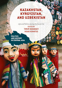 Dadabaev, Timur - Kazakhstan, Kyrgyzstan, and Uzbekistan, e-kirja