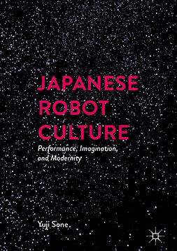 Sone, Yuji - Japanese Robot Culture, e-kirja