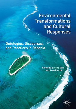Dürr, Eveline - Environmental Transformations and Cultural Responses, e-kirja