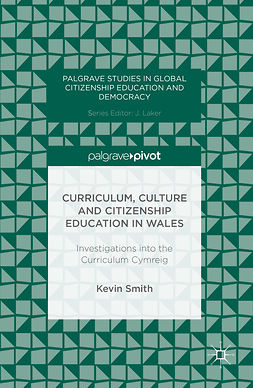 Smith, Kevin - Curriculum, Culture and Citizenship Education in Wales, ebook