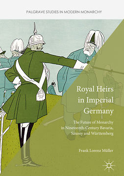 Müller, Frank Lorenz - Royal Heirs in Imperial Germany, ebook
