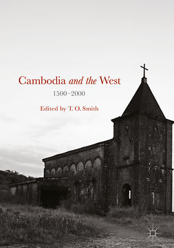 Smith, T. O. - Cambodia and the West, 1500-2000, ebook