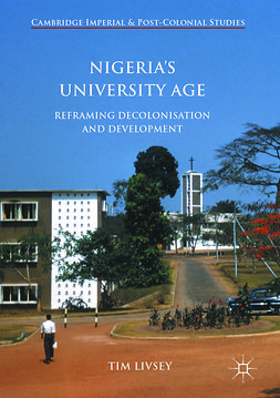 Livsey, Tim - Nigeria’s University Age, e-kirja