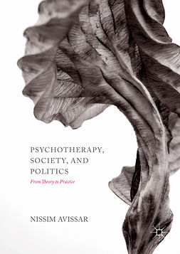 Avissar, Nissim - Psychotherapy, Society, and Politics, ebook