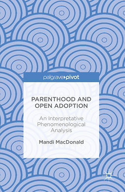 MacDonald, Mandi - Parenthood and Open Adoption, e-kirja