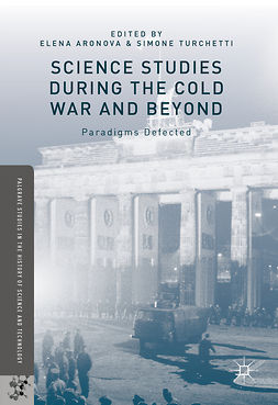 Aronova, Elena - Science Studies during the Cold War and Beyond, e-bok