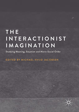 Jacobsen, Michael Hviid - The Interactionist Imagination, ebook
