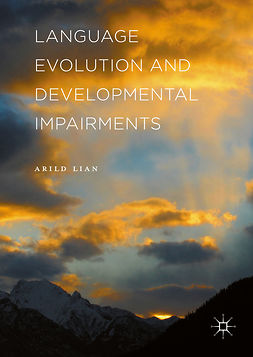 Lian, Arild - Language Evolution and Developmental Impairments, ebook