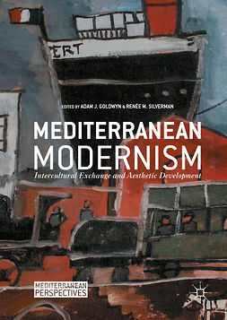 Goldwyn, Adam J. - Mediterranean Modernism, e-kirja