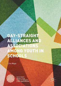 Mayo, Cris - Gay-Straight Alliances and Associations among Youth in Schools, ebook