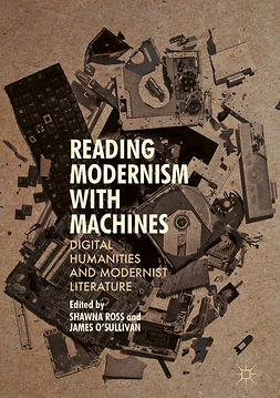 O'Sullivan, James - Reading Modernism with Machines, ebook